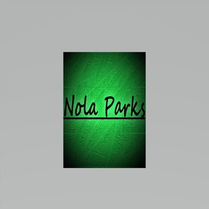 Nola Parks (Explicit)