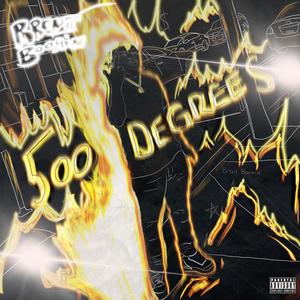 500 Degress (Explicit)