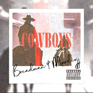 COWBOYS (feat. Murderjj) [Explicit]