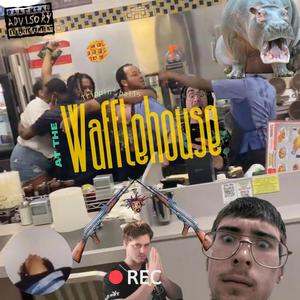 TRIPPIN BALLS AT THA WAFFLEHOUSE (feat. Poortray, Crip Daniels, Dipeyman Slimm & The Buttplugs) (Explicit)