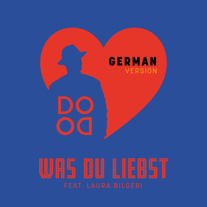 Was Du Liebst (feat. Laura Bilgeri) (German Version)