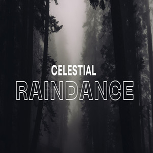 Celestial Raindance