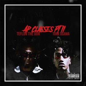 AP Classes Pt. 2 (feat. Turk osama) [Explicit]