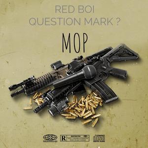 MOP (feat. Question Mark inc.) (Explicit)