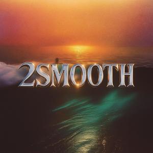 2sm00th (Explicit)
