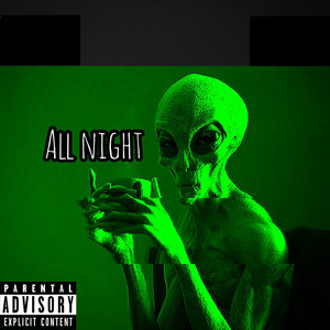 All Night (Explicit)