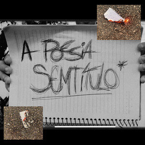 A POESIA SEMTÍTULO* (Explicit)