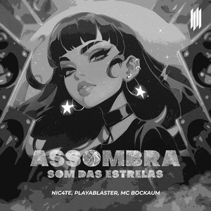 ASSOMBRA SOM DAS ESTRELAS (SPEED|Explicit)