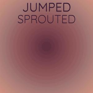 Jumped Sprouted