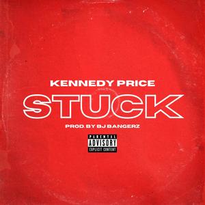 Stuck (Explicit)