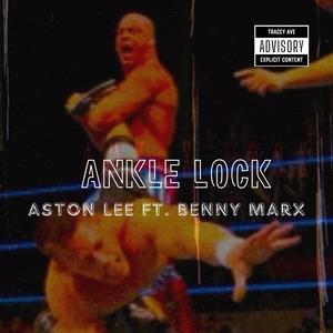 Ankle Lock (feat. Benny Marx) [Explicit]