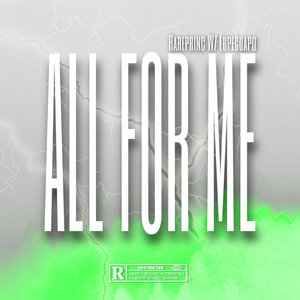 All for Me (Explicit)