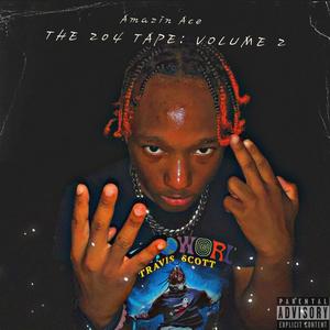 The 204 Tape: Volume 2 (Explicit)