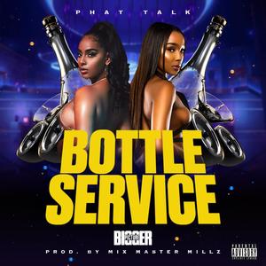 Bottle Service (Explicit)