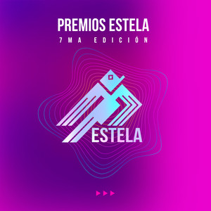 Premios Estela, 7ma. edición (Deluxe)