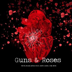 Guns & Roses (Explicit)