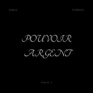 Pouvoir & Argent (Explicit)