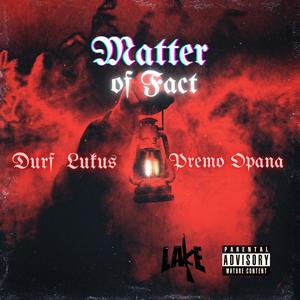 Matter of fact (feat. Premo opana) [Explicit]