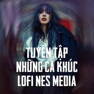 Sợ Đánh Mất Em (Lofi)