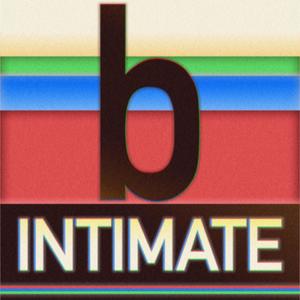 B Intimate