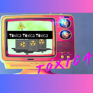 Tóxica