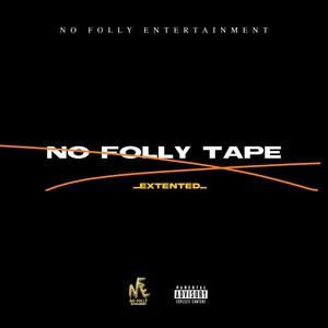 No Folly Tape Extended (Explicit)