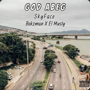 God Abeg (Explicit)