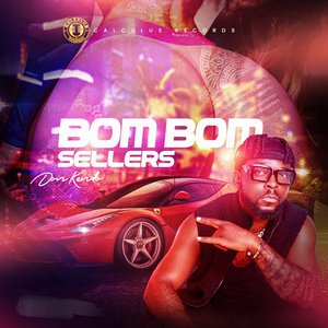 Bom Bom Seller (Explicit)