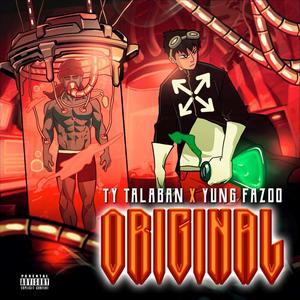 Original (feat. Yung Fazo) [Explicit]