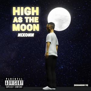 High as the moon (Explicit)