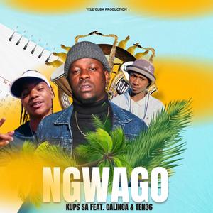 Ngwago (feat. Calinca & Ten36)