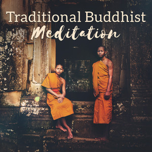 Traditional Buddhist Meditation - Development of Mindfulness, Loving-Kindness & Mental Stillness