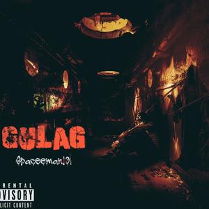 Gulag (Explicit)