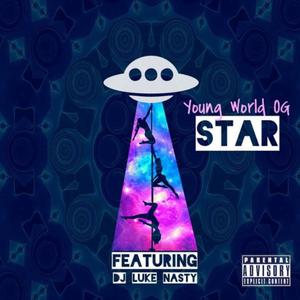 Young WorldOG - Star (feat. Dj Luke Nasty)