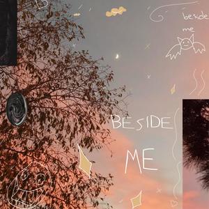 beside me (Explicit)