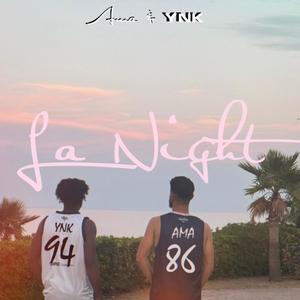 La Night (feat. YNK)