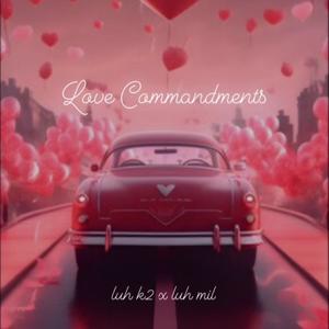 Love Commandments (feat. luh mil)