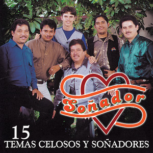 15 Temas Celosos y Soñadores