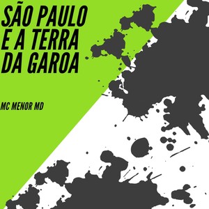 São Paulo É a Terra da Garoa (Explicit)