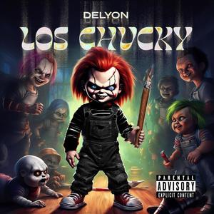 LOS CHUCKY (Explicit)