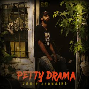 Petty Drama (Explicit)