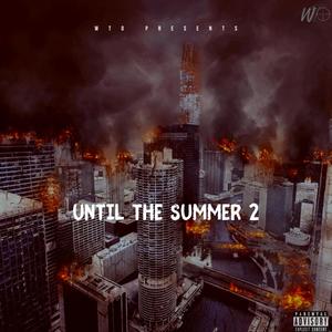 Until The Summer 2 (Explicit)