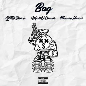 BAG (feat. YNG Bishop & Monroe Amari) (Explicit)