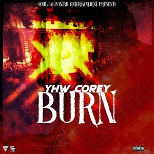 Burn (Explicit)