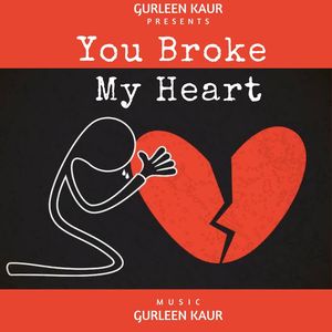 You Broke My Heart (Instrumental Version)