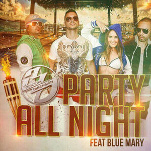 Party all night (feat. Blue Mary) (Remix|Explicit)