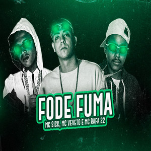 Fode Fuma(feat. MC Rafa 22) (Explicit)