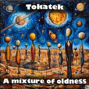 A Mixture of Oldness (Original Mix)