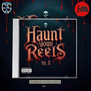 Haunt Your Reels, Vol. 2 (An Original Social Media Soundtrack)