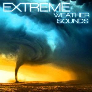 Extreme Weather Sounds